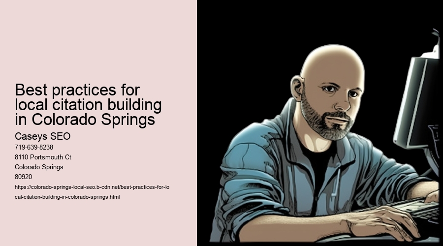 Best practices for local citation building in Colorado Springs