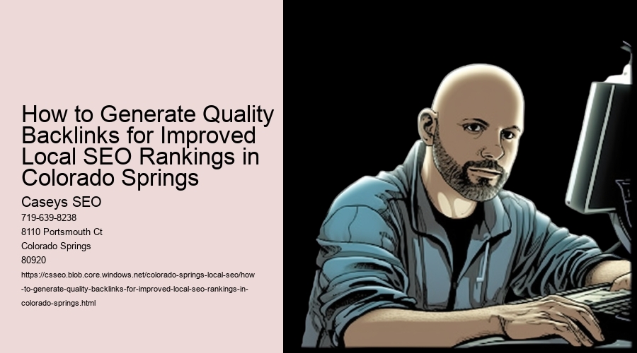 How to Generate Quality Backlinks for Improved Local SEO Rankings in Colorado Springs
