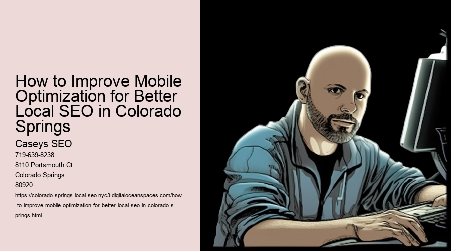How to Improve Mobile Optimization for Better Local SEO in Colorado Springs