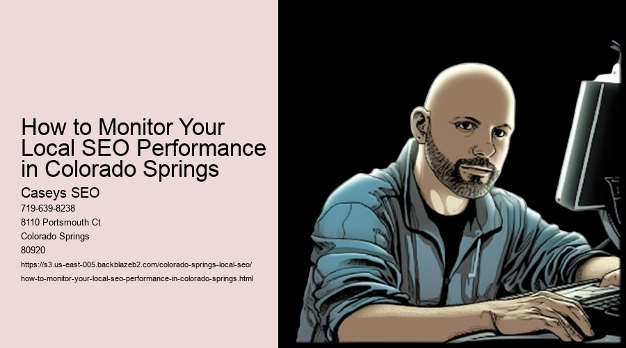 How to Monitor Your Local SEO Performance in Colorado Springs