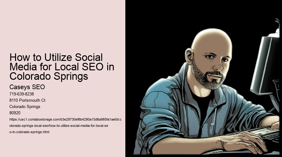 How to Utilize Social Media for Local SEO in Colorado Springs