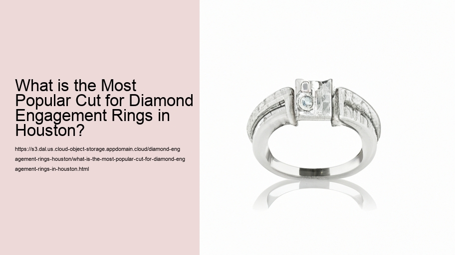 What is the Most Popular Cut for Diamond Engagement Rings in Houston?