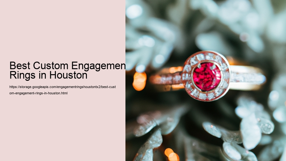 Best Custom Engagement Rings in Houston