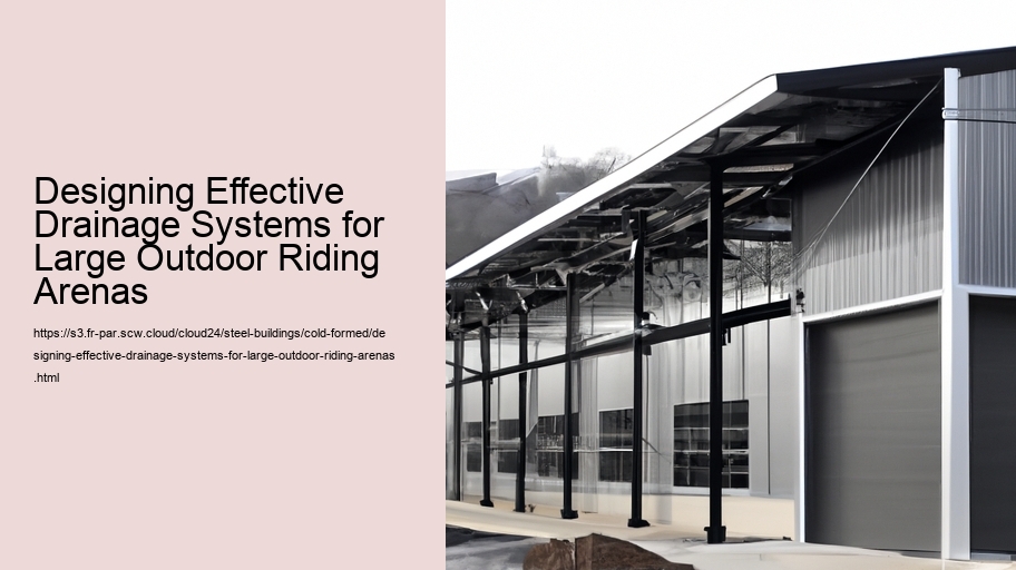 Designing Effective Drainage Systems for Large Outdoor Riding Arenas