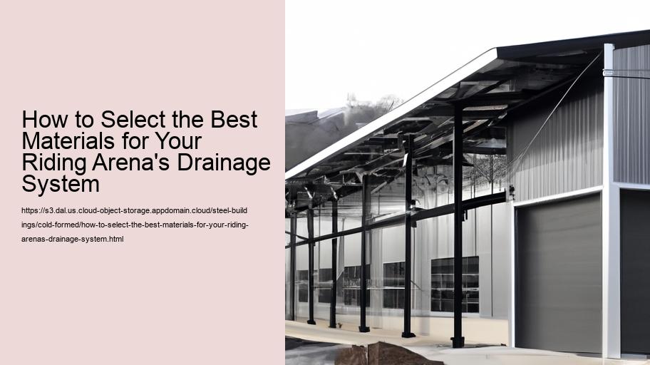 How to Select the Best Materials for Your Riding Arena's Drainage System