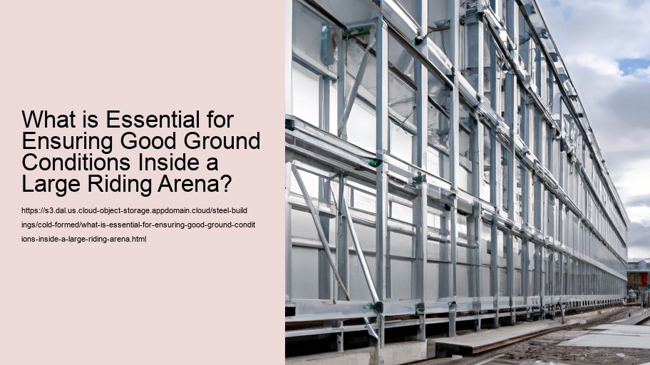 What is Essential for Ensuring Good Ground Conditions Inside a Large Riding Arena? 