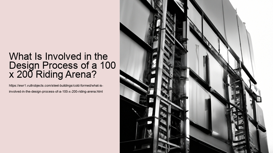 What Is Involved in the Design Process of a 100 x 200 Riding Arena?